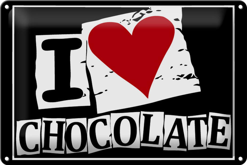 Blechschild Schokolade 30x20cm I Love Chocolate Geschenk Deko Schild