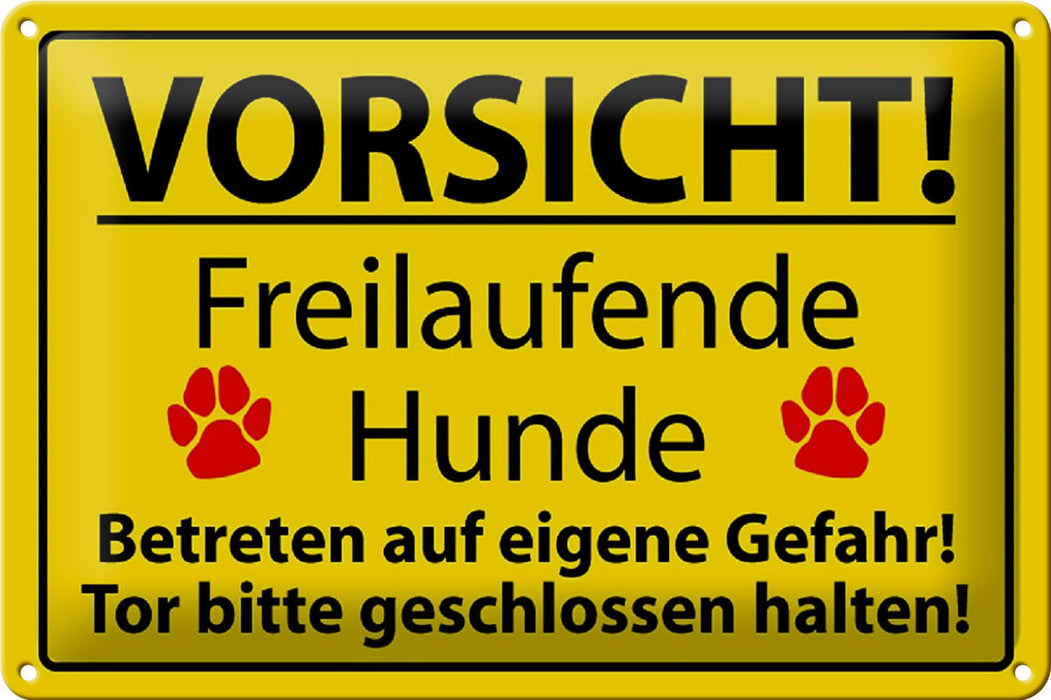 Blechschild Vorsicht 30x20cm freilaufende Hunde Tor geschlossen Schild